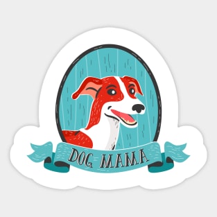 Dog Mama Sticker